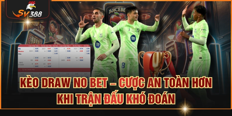 Kèo Draw No Bet